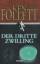 Ken Follett: Der dritte Zwilling - Roman