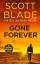 Scott Blade: Gone forever