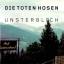 Toten Hosen: Die Toten Hosen - Unsterbli Toten Hosen: Die Toten Hosen - Unsterbli