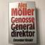 gebrauchtes Buch – Alex Möller – Genosse Generaldirektor (signiert) – Bild 2