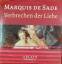 Sade, Marquis de: Verbrechen der Liebe -