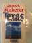 Michener, James A: Texas