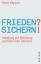 Heinz Klippert: Frieden? Sichern! - Anle