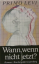 Primo Levi: Wann, wenn nicht jetzt? - Ro