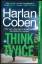 Harlan Coben: THINK TWICE