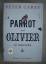 Peter Carey: Parrot und Olivier in Ameri