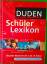 Duden: Schülerlexikon Klasse 5 - 10