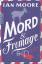 Ian Moore: Mord & Fromage