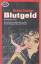 BRUNO FISCHER: BLUTGELD