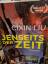 Liu Cixin: Jenseits der Zeit