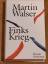 Martin Walser: Finks Krieg. Roman