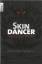 Anthony Francis: Skin Dancer: Magisches 