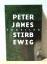 Peter James: Stirb ewig