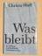 Christa Wolf: Was bleibt