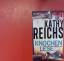 Kathy Reichs: Knochenlese