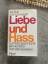 Irenäus Eibl-Eibesfeldt: Liebe und Hass 