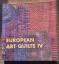 European Art Quilts IV