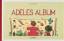 Claude Ponti: Adeles Album. -