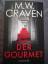 Craven, M. W.: Der Gourmet - Kriminalrom