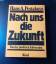 Pestalozzi, Hans A: Nach uns die Zukunft