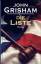 John Grisham: Die Liste - Roman