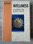 Greg Anderson: Wellness - 22 Regeln zum 