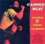 Canned Heat: One Step Behind The Blues -