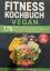 Dominik Karem: Fitness Kochbuch Vegan