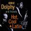 Dolphy, Eric — [ Eric Dolphy and Friends