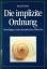 David Bohm: Die implizite Ordnung. Grund