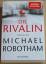 Michael Robotham: Die Rivalin