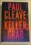 Paul Cleave: Kellergrab - Thriller