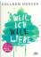 gebrauchtes Buch – Colleen Hoover – Weil ich Will liebe - Roman – Bild 1