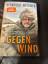 Reinhold Messner: Gegenwind - Vom Wachse