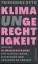 Friederike Otto: Klimaungerechtigkeit - 