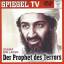 Osama Bin Laden. Der Prophet des Terrors