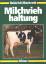 Heinrich Mackrott: Milchviehhaltung