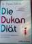 Pierre Dukan: Die Dukan-Diät - [das Schl