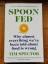 Tim Spector: Spoon Fed