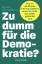 Mark Schieritz: Zu dumm für die Demokrat