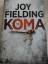 Joy Fielding: Im Koma - Roman