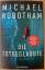 Michael Robotham: Die Totgeglaubte (Have