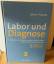 Lothar Thomas: Labor und Diagnose: Indik