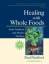 Paul Pitchford: Healing with Whole Foods