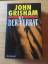 John Grisham: Der Verrat - Roman