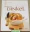 Myriam Hirano-Curtet: Backen mit Dinkel