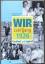 Kurt Werner Kolbe: Wir vom Jahrgang 1926