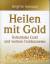 Brigitte Hamann: Heilen mit Gold – Kollo