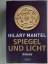 Hilary Mantel: Spiegel und Licht – Roman