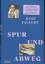 Kurt Tallert: Spur und Abweg Kurt Tallert: Spur und Abweg